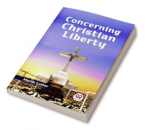 Concerning Christian Liberty