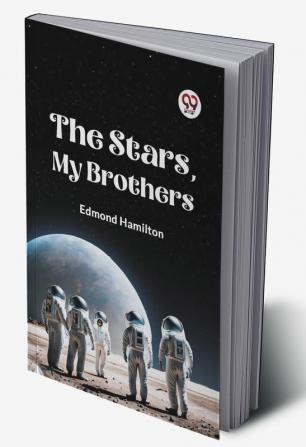 The Stars My Brothers