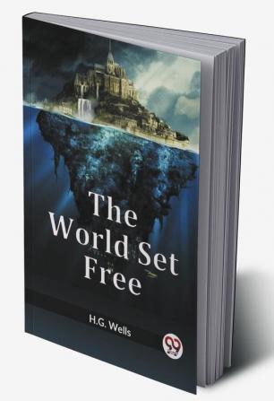 The World Set Free