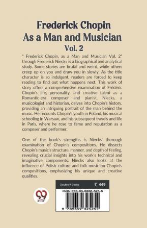 Frederick Chopin As A Man And Musician Vol. 2