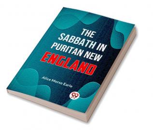 The Sabbath in Puritan New England