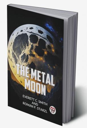 The Metal Moon