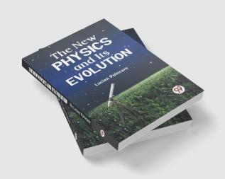 The New Physics And Its Evolution