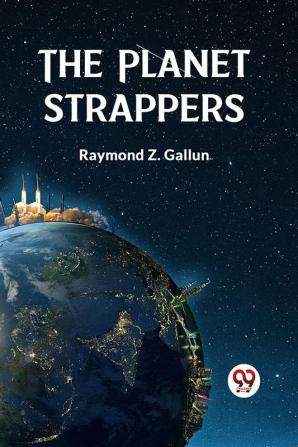 The Planet Strappers