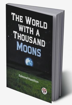 The World with a Thousand Moons