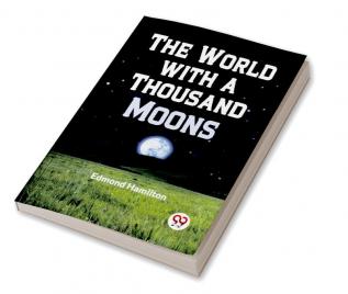 The World with a Thousand Moons