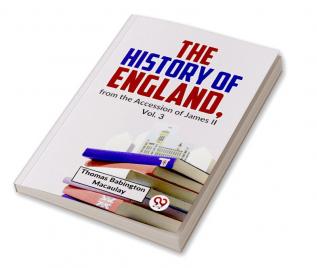 The History Of England From The Accession Of James ll | Vol.3