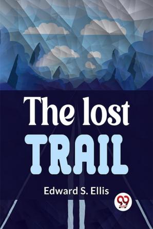 The Lost Trail