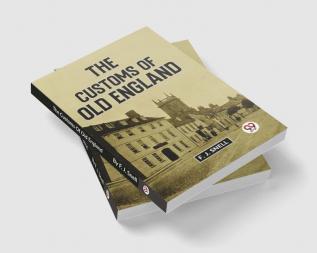 The Customs Of Old England