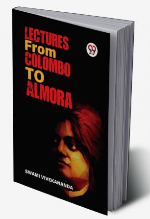 Lectures From Colombo To Almora