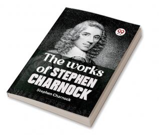 The Works Of Stephen Charnock