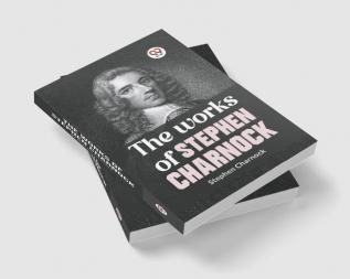 The Works Of Stephen Charnock