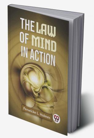 The Law Of Mind In Action