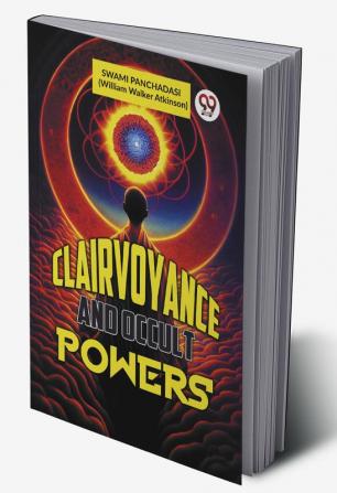 Clairvoyance And Occult Powers