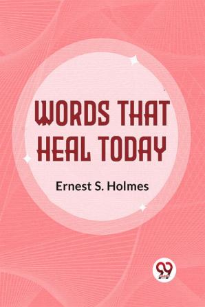 Words That Heal Today