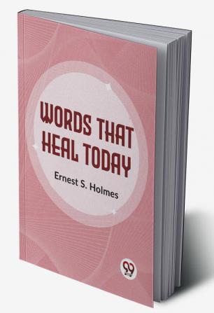 Words That Heal Today