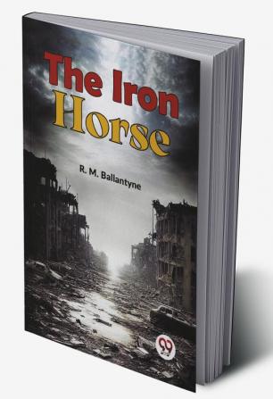 The Iron Horse