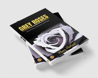 Grey Roses by Henry Harland: Tales of Passion Peculiarity and Promise