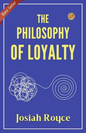 The Philosophy Of Loyalty