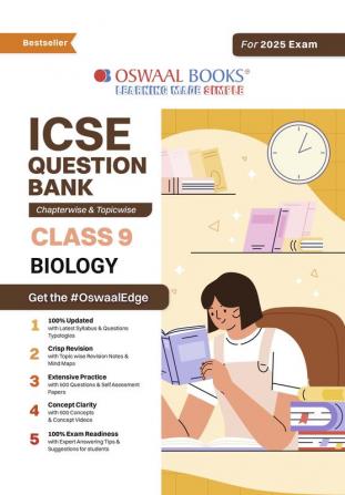 Oswaal ICSE Question Bank Class 9 Biology | Chapterwise | Topicwise | Solved Papers | Hardcover Book For 2025 Exams