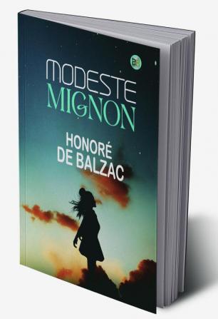 Modeste Mignon (La Comédie humaine t. 22) (French Edition)