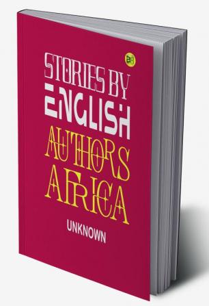 Stories by English Authors: Africa