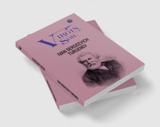 Virgin Soil by Ivan Sergeevich Turgenev: Love Rebellion and Social Change in Russia