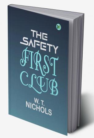 The Safety First Club Fights Fire