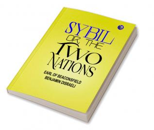 Sybil Or The Two Nations