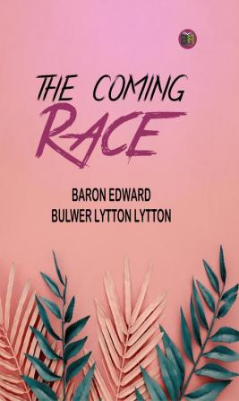 The Coming Race