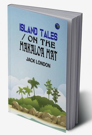 On The Makaloa Mat|Island Tales