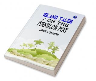 On The Makaloa Mat|Island Tales