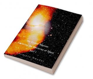 The Cosmic Odyssey: Exploring the Mysteries of Space