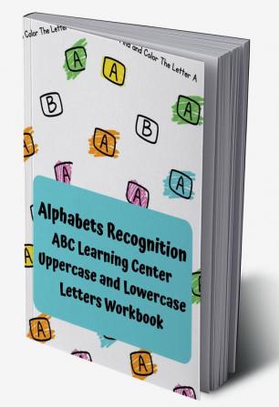 Alphabets Recognition ABC Learning Center Uppercase and Lowercase Letters Workbook