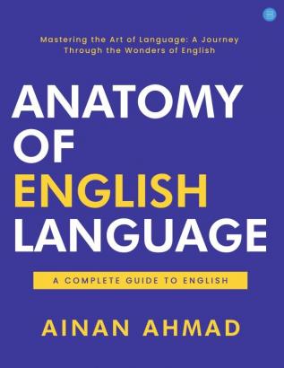 Anatomy of English Language