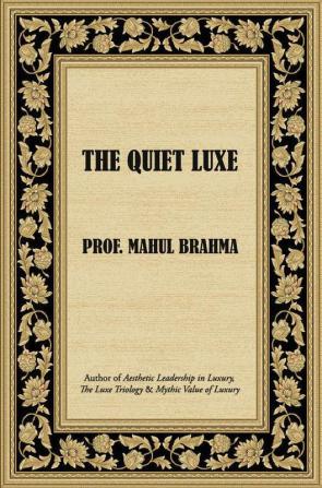 The Quiet Luxe