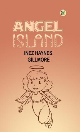 Angel Island (Rediscovered Classics)