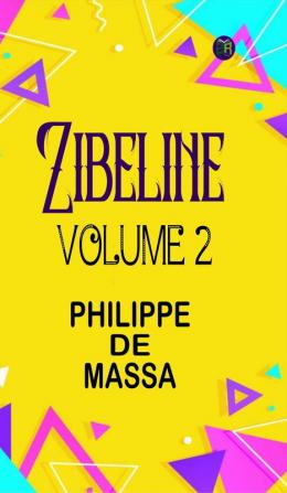 Zibeline|Volume II (Esprios Classics): Translated by D. Knowlton Ranous