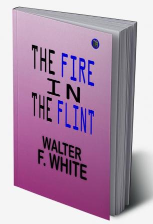 The Fire in the Flint