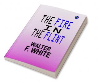 The Fire in the Flint