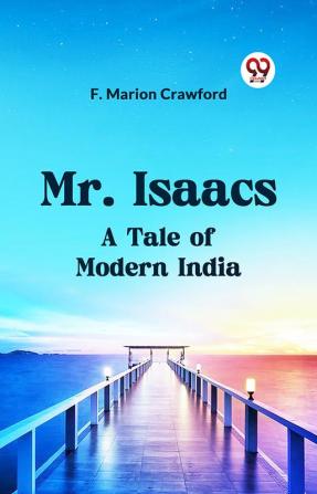 Mr. Isaacs A Tale Of Modern India