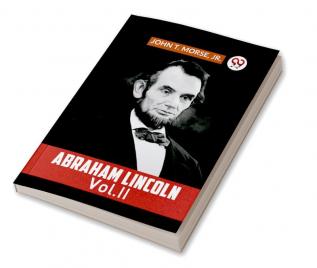 ABRAHAM LINCOLN Vol. II