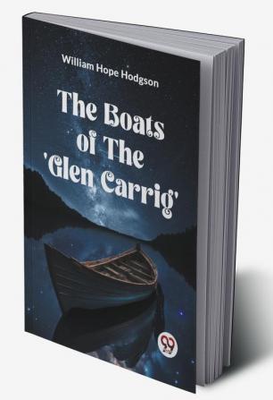 The Boats Of The 'Glen Carrig'