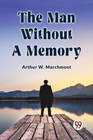 The Man Without A Memory