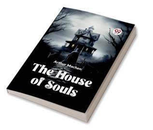 The House Of Souls