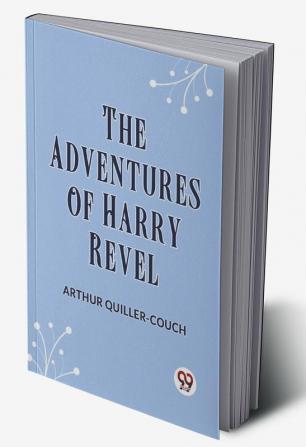 The Adventures Of Harry Revel