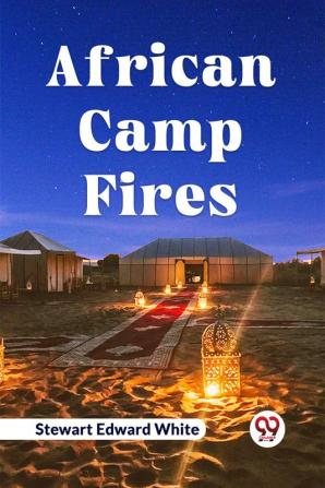 African Camp Fires