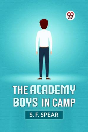 THE ACADEMY BOYS IN CAMP