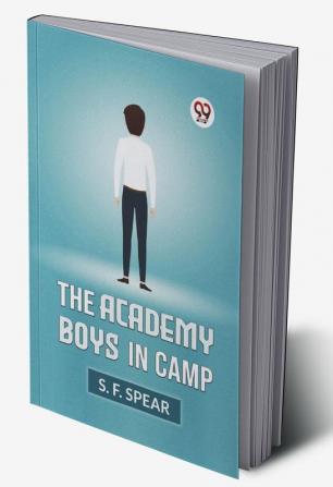 THE ACADEMY BOYS IN CAMP