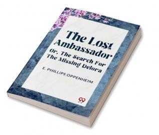 The Lost Ambassador Or The Search For The Missing Delora